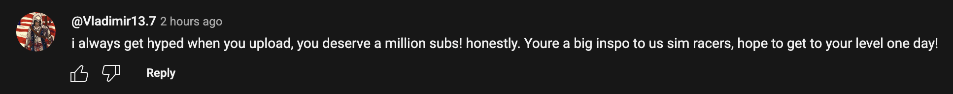 Screenshot of a YouTube comment from user @Vladimir13.7 praising the creator for reaching a million subscribers and expressing hope to race in the game someday.