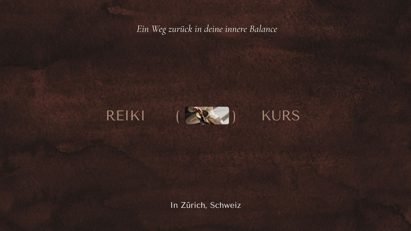 Reiki 1 – Startkurs (Zürich)