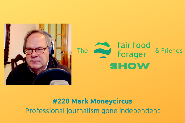 #220 Mark Moneycircus - Nature, the cause they'll use, land grabs &amp; tokenisation of everything