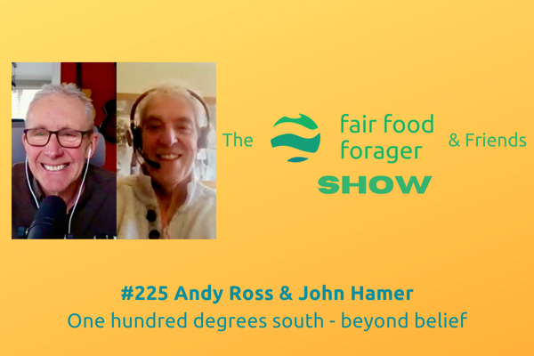 #225 Andy Ross &amp; John Hamer - One Hundred Degrees South - Beyond Belief