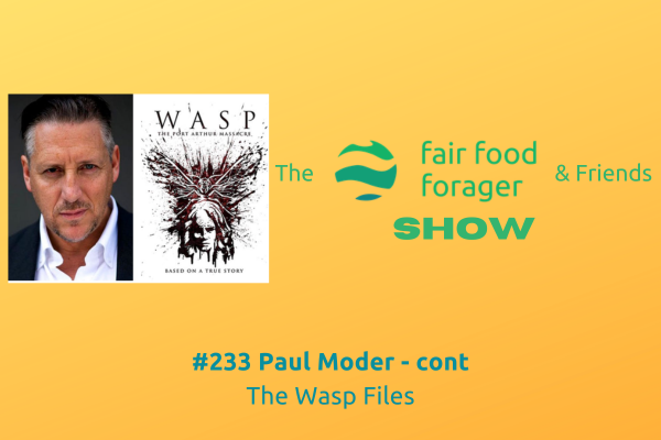 #233 Paul Moder - The ignored evidence that might mean Martin Bryant didn't do Port Arthur, not alone anyway