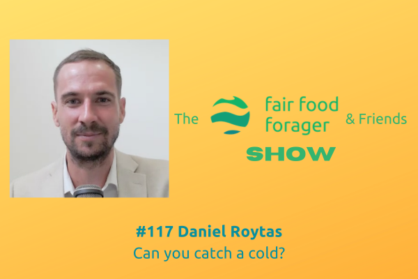 #117 Daniel Roytas - Can you catch a cold? Untold History &amp; Human Experiments