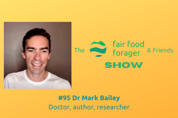 #95 Dr Mark Bailey - Healing cancer with all that makes sense, not the toxic delusion