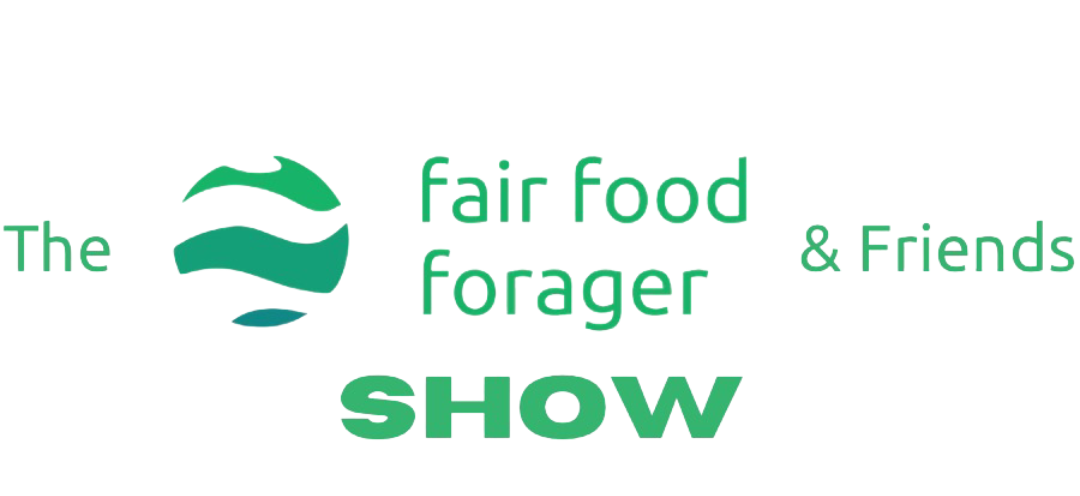 fair food forager &amp; friends show