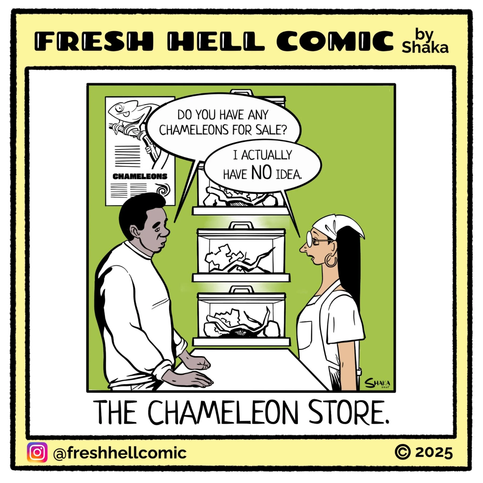 The Chameleon Store
#freshhellcomic
#chameleon
#comicstrip
#funny