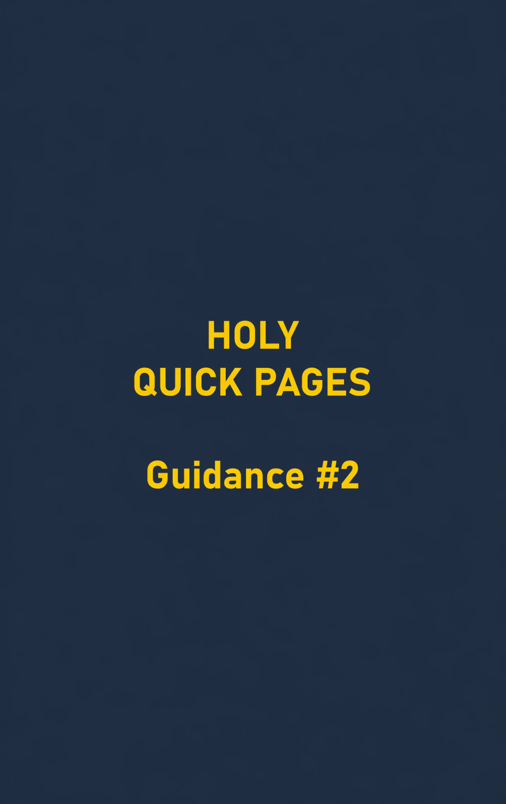 Cover page of a guide titled "Holy Quick Pages" with the subtitle "Guidance #2", on a dark blue background with yellow text.