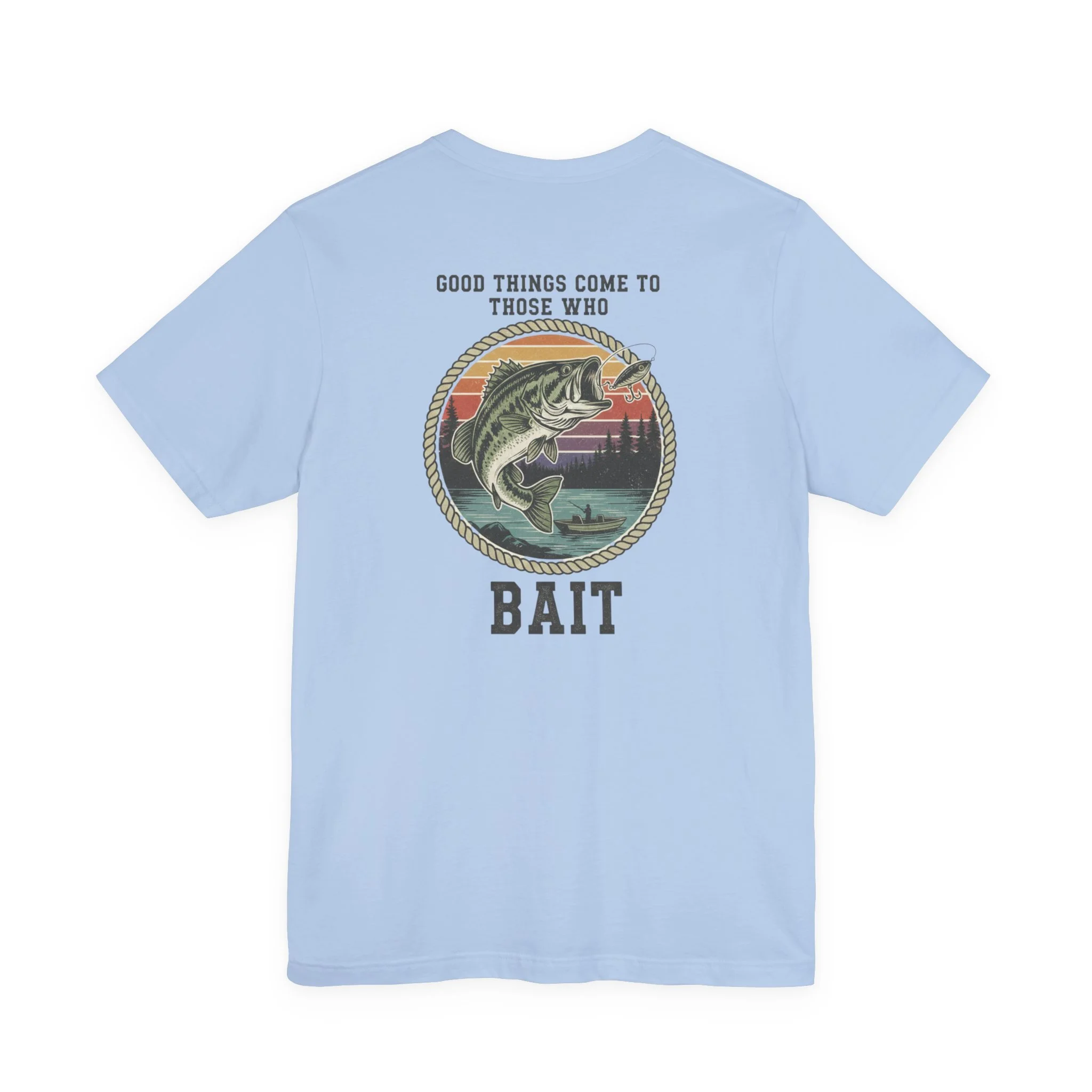 Fishing Tomboy Style T‑Shirt — “Good Things Come to Those Who Bait” Graphic Tee