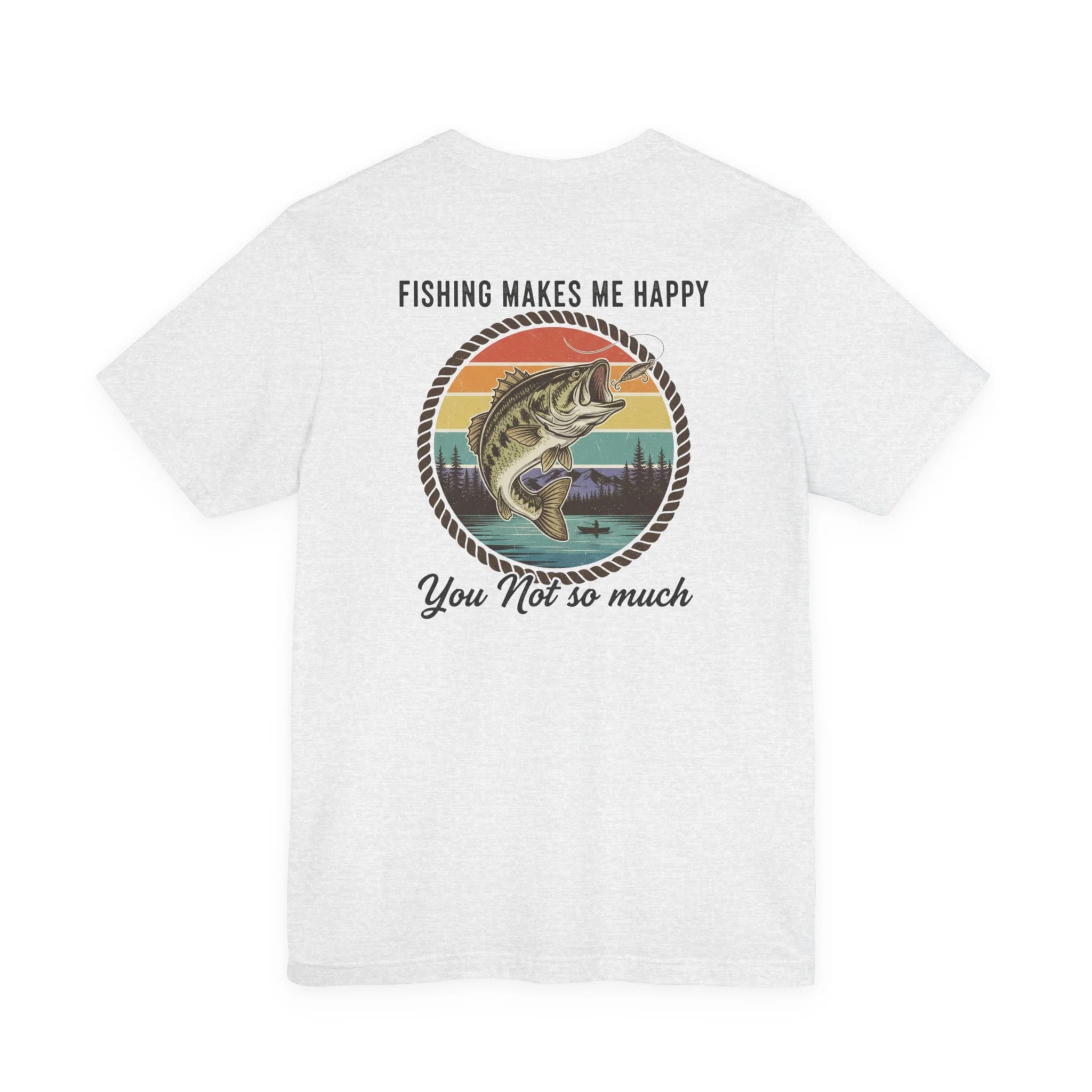Fishing Makes Me Happy Tee — Tomboy-Style Funny Fishing T-Shirt
