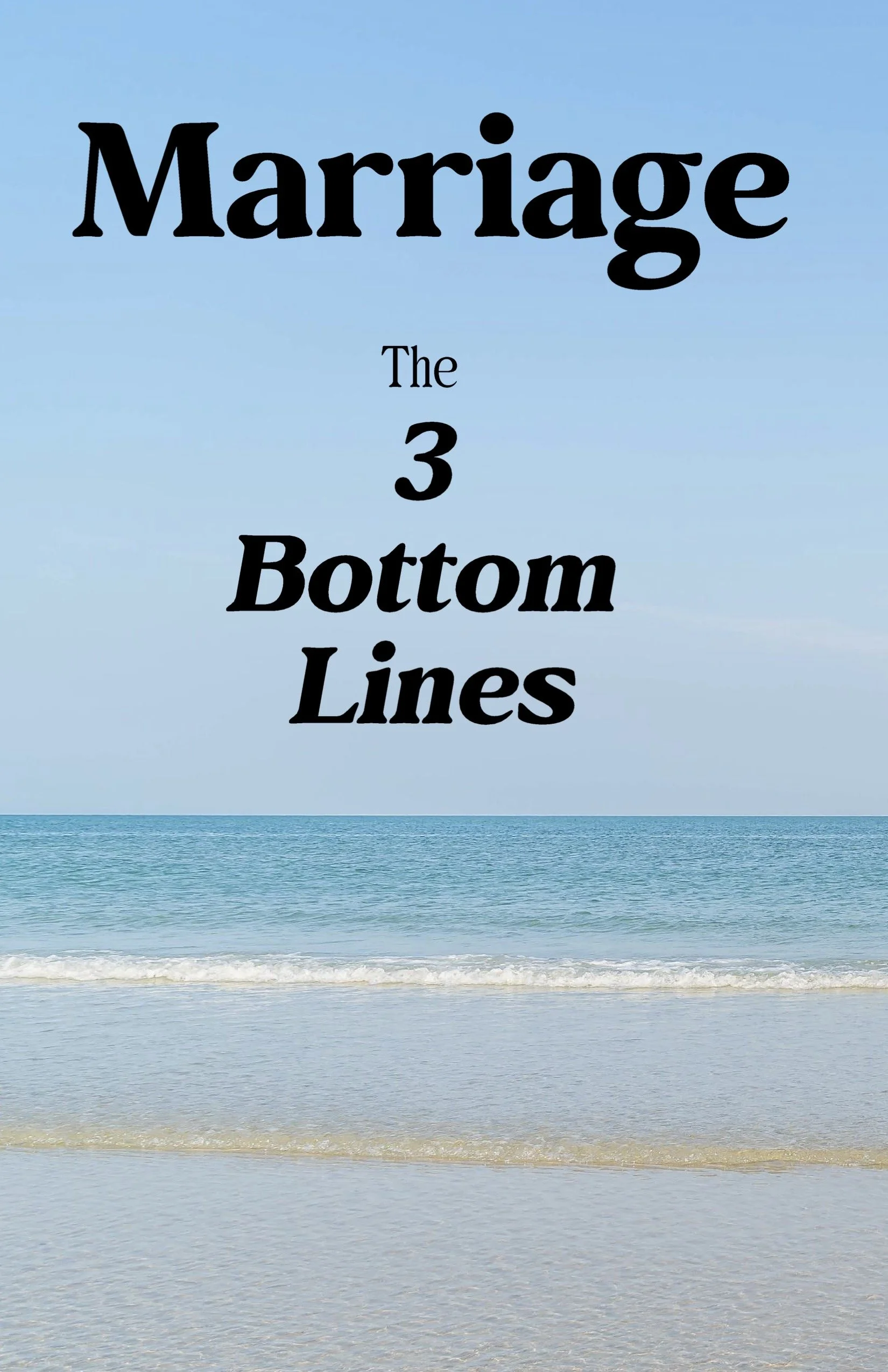Marriage: 3 Bottom Lines