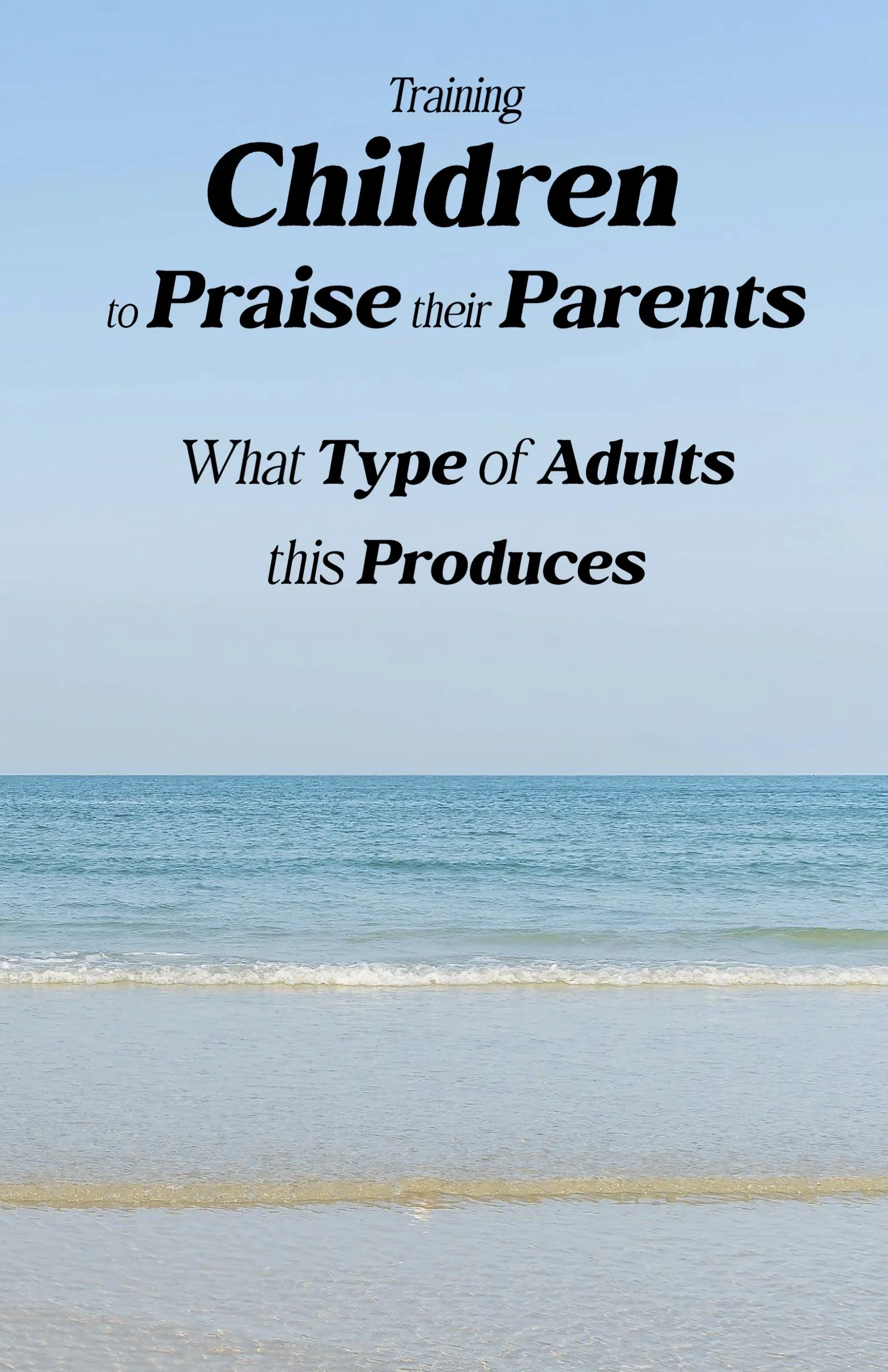 Training Children to Praise their Parents