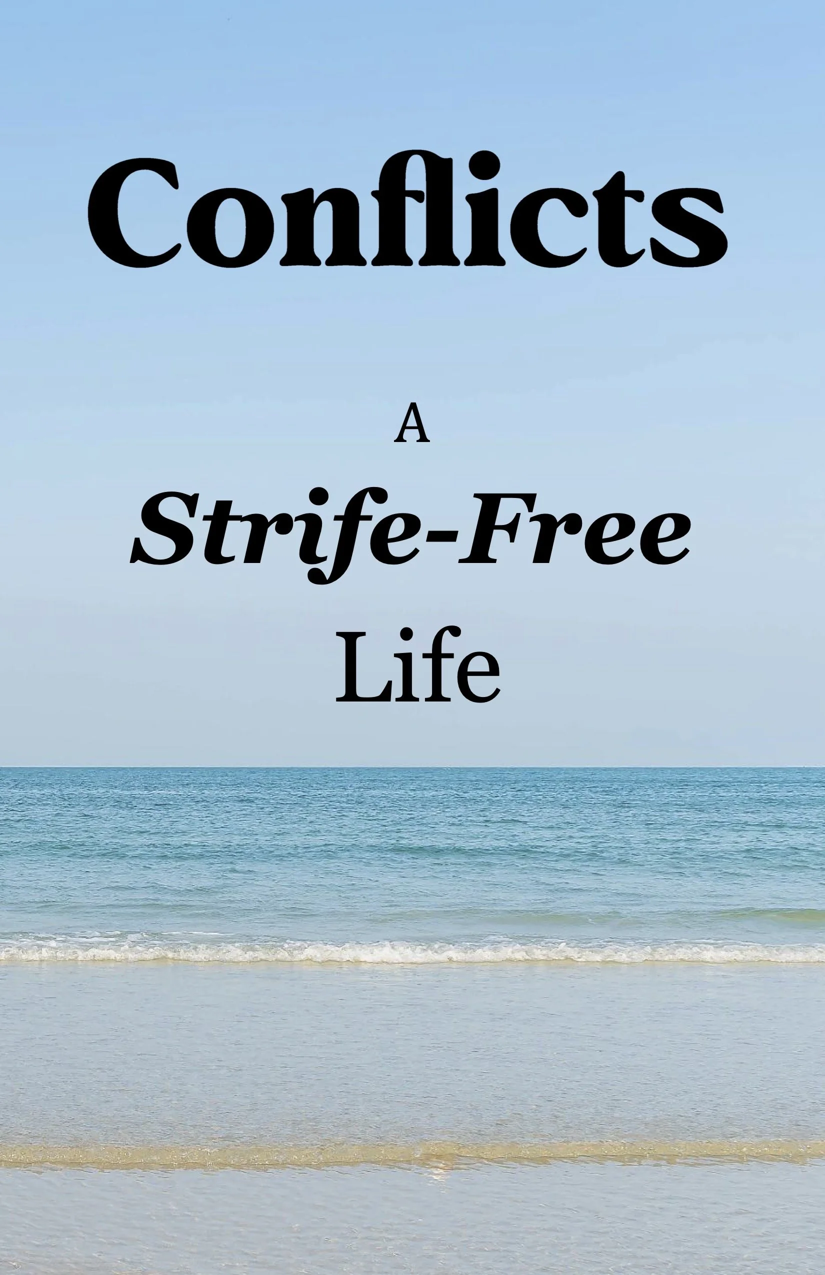 Conflicts: A Strife-Free Life