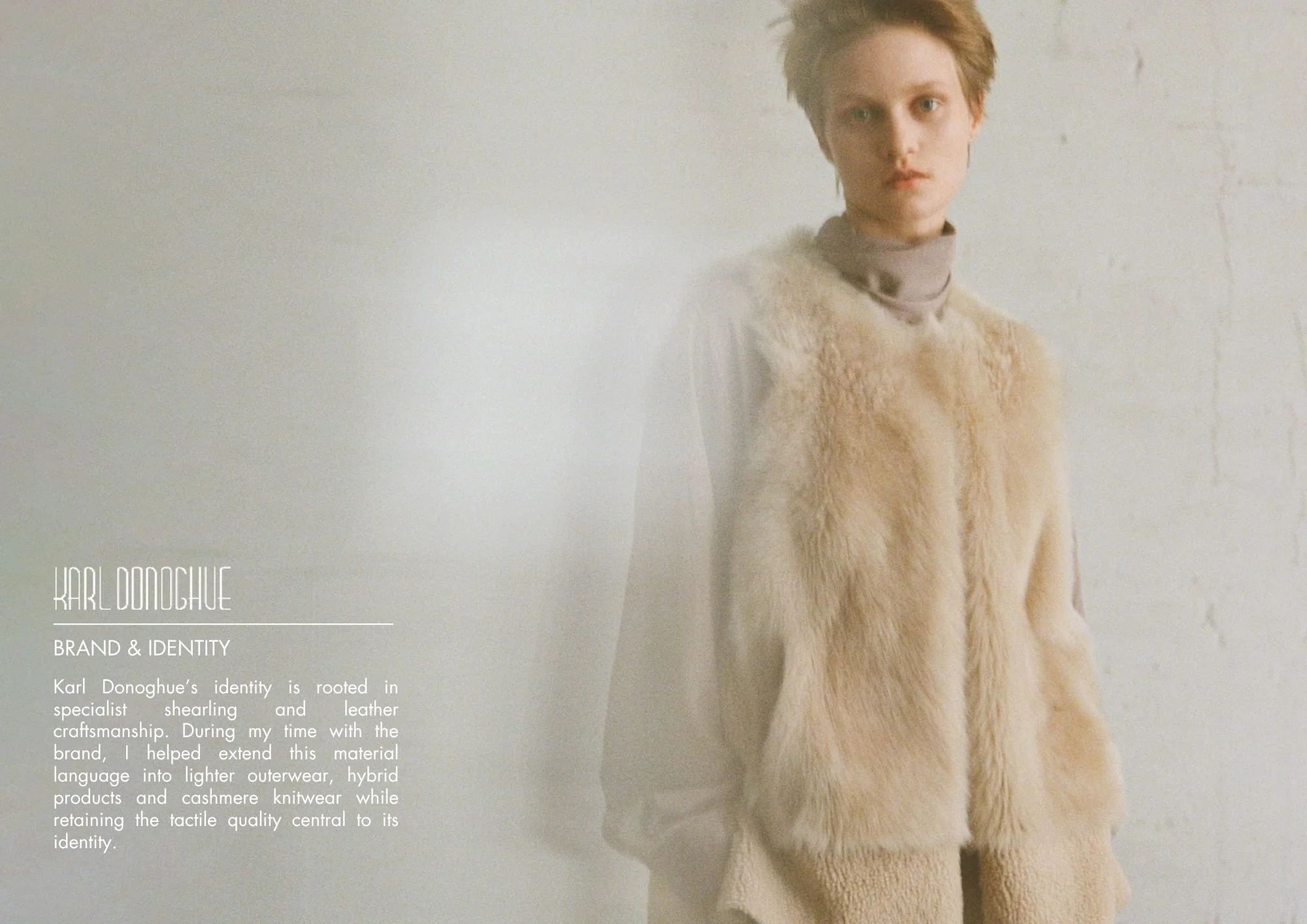 A Karl Donoghue case study front page of a woman wearing a beige furry coat with a high neck standing against a white wall with her gaze directed at the camera.