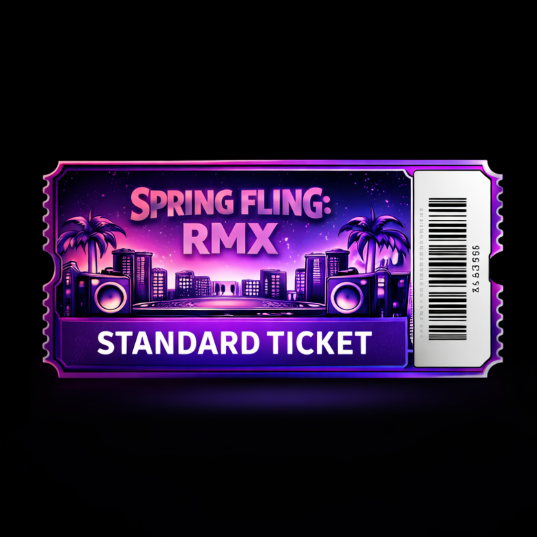 Spring Fling: RMX - Standard Ticket
