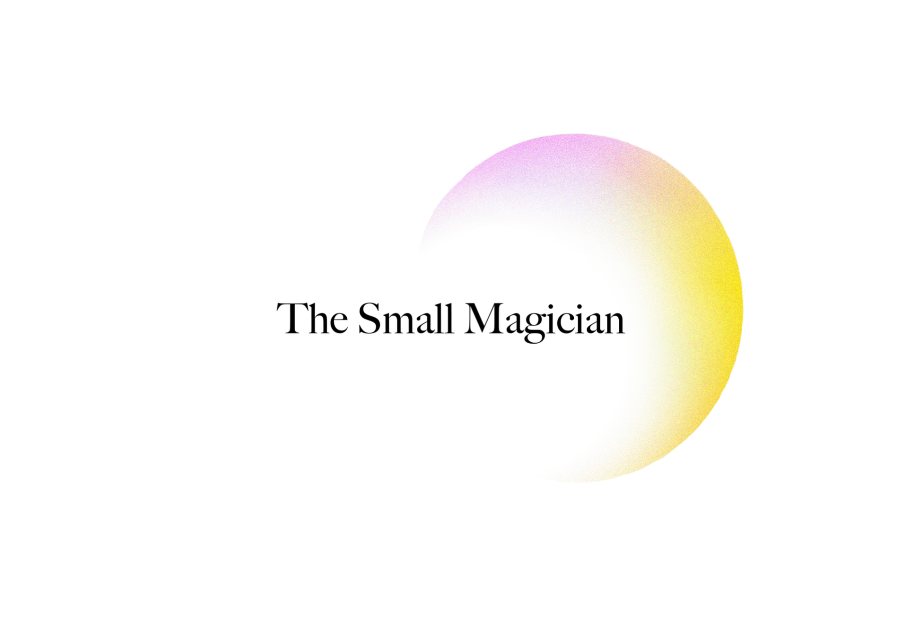 Your Voice, The Map: The Small Magician 