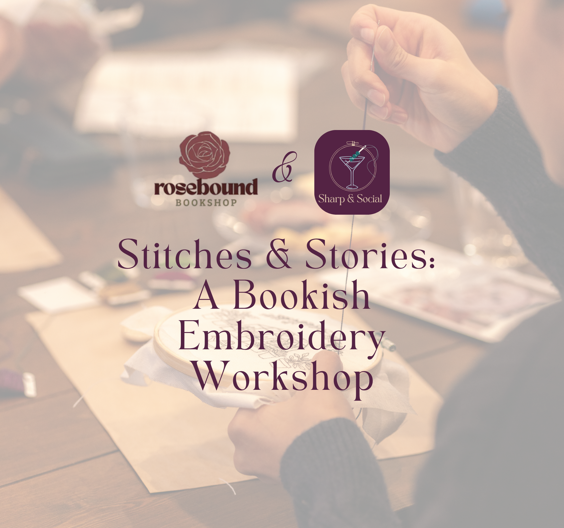 Stitches & Stories: A Bookish Embroidery Workshop August 5th