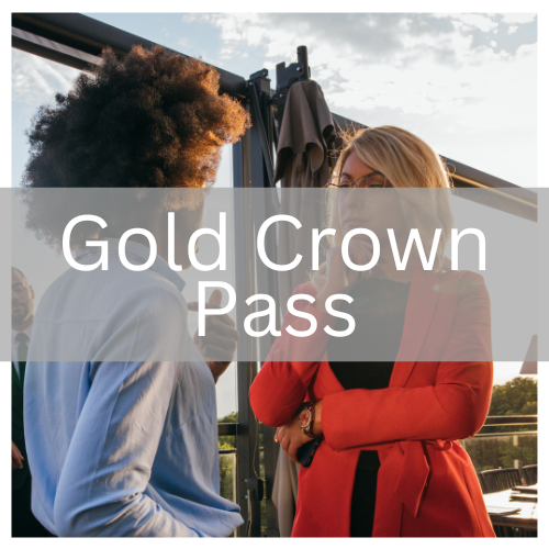Gold Crown Pass (Early Bird Price)