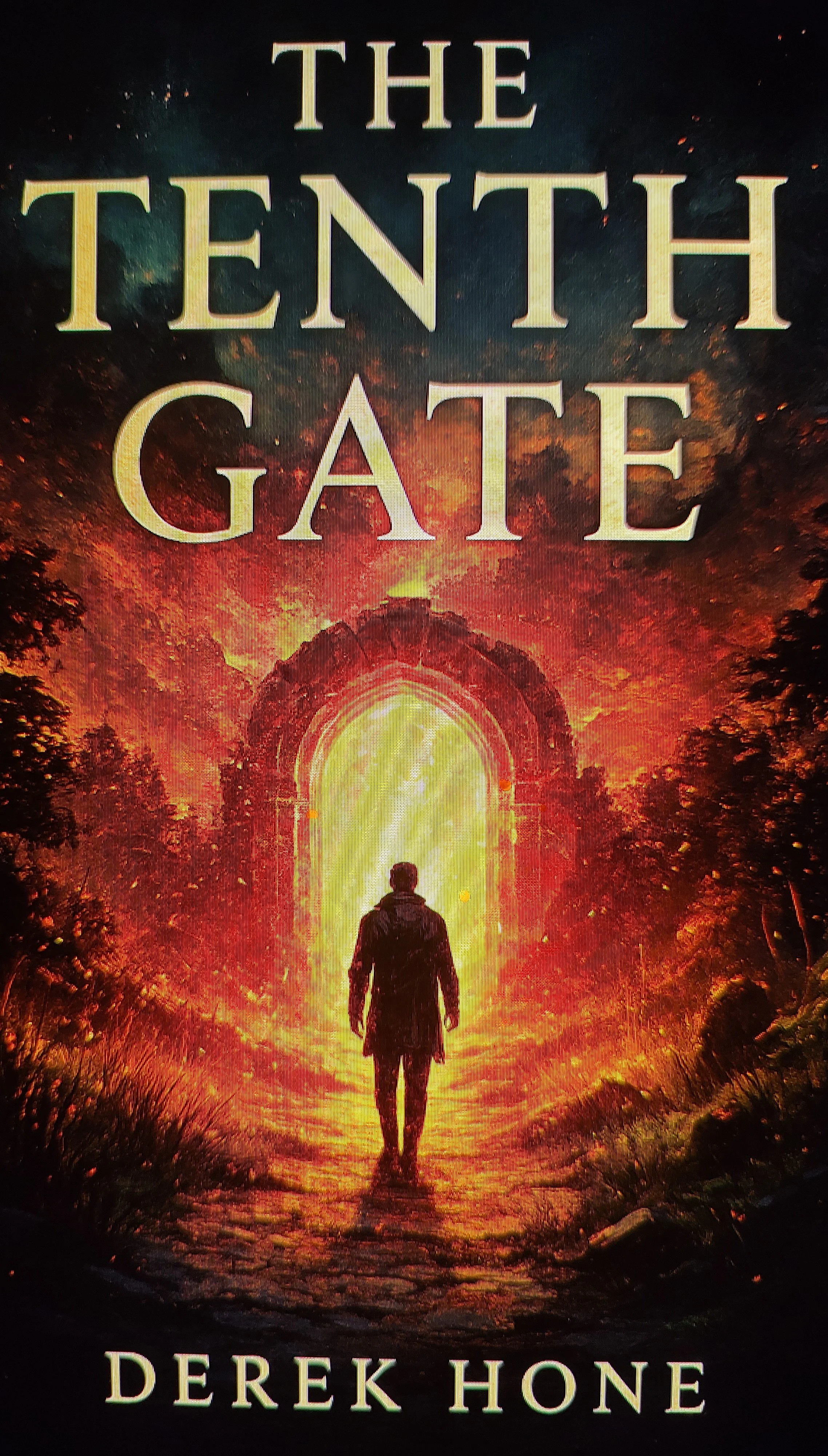 Book cover titled "The Tenth Gate" by Derek Hone, featuring a person walking towards a glowing archway in a fiery landscape with trees.