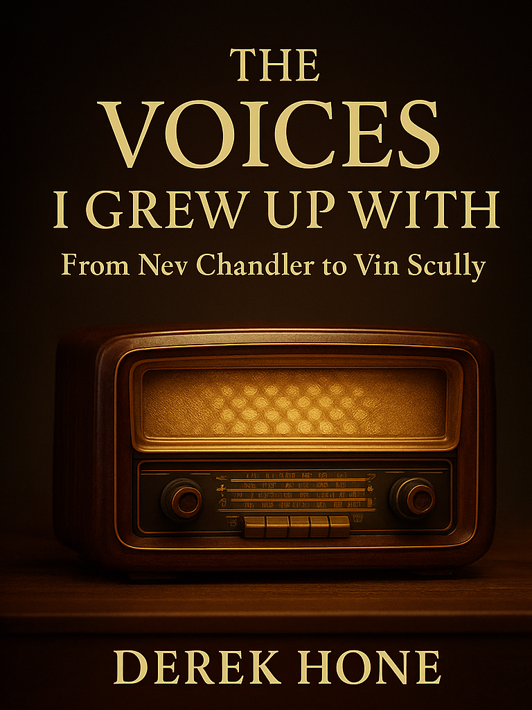 Book cover titled 'The Voices I Grew Up With: From Nev Chandler to Vin Scully' featuring an old-fashioned radio with warm lighting.