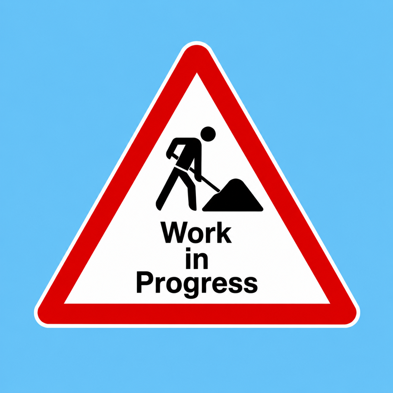 Roadwork sign with a person shoveling dirt and the text 'Work in Progress'