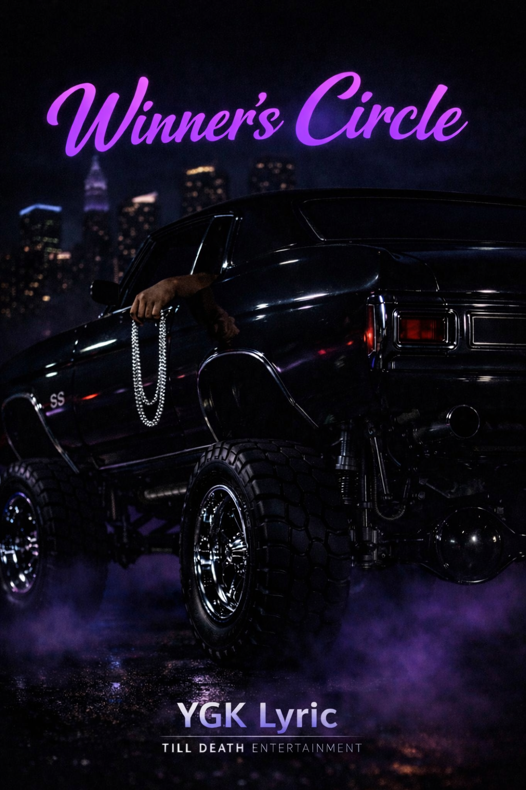 Nighttime cityscape background with neon purple text reading 'Winner's Circle'; a black vintage muscle car with large off-road tires and chrome details in the foreground; a city skyline with illuminated skyscrapers at night; the words 'YGK Lyric' and 'Till Death Entertainment' at the bottom.