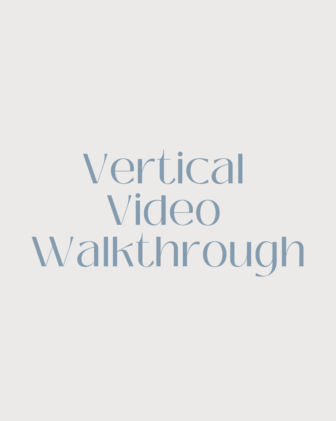 Vertical Video Walkthrough