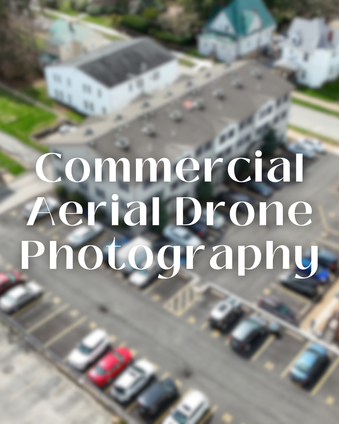Commerical Aerial Drone Photography