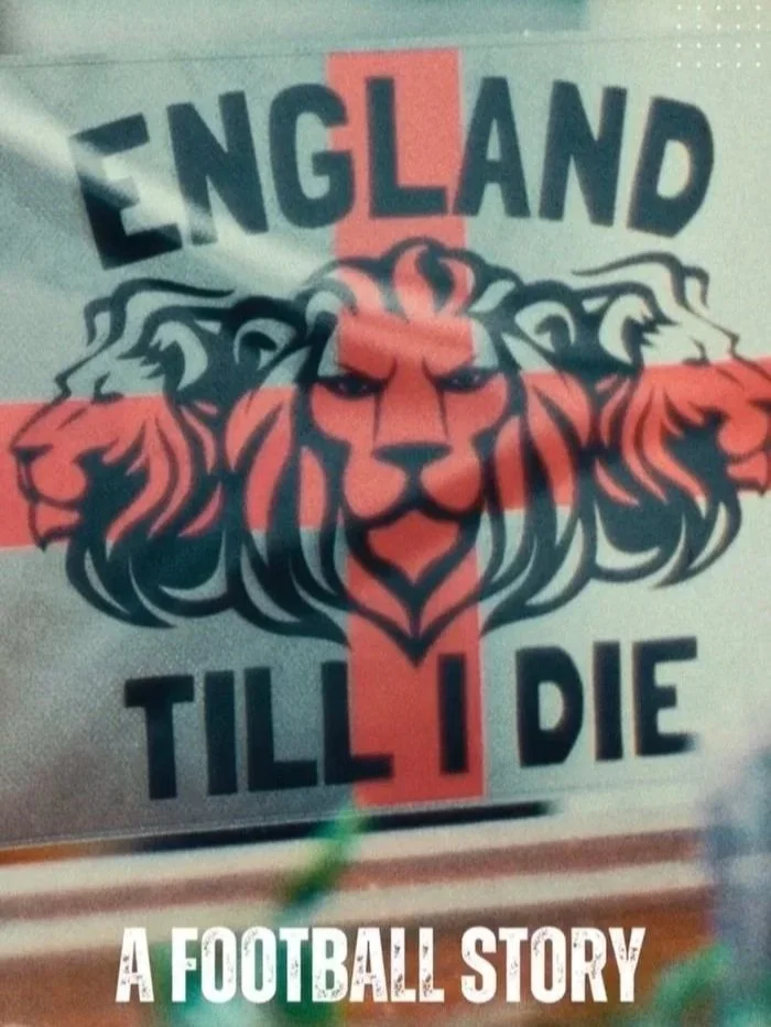 A sign featuring a tiger head with a red cross in the background, and the words "England Till I Die" with the caption "A Football Story."