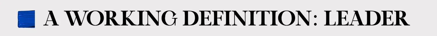 Text reading 'A WORKING DEFINITION: LEADER' with a blue square icon on the left.