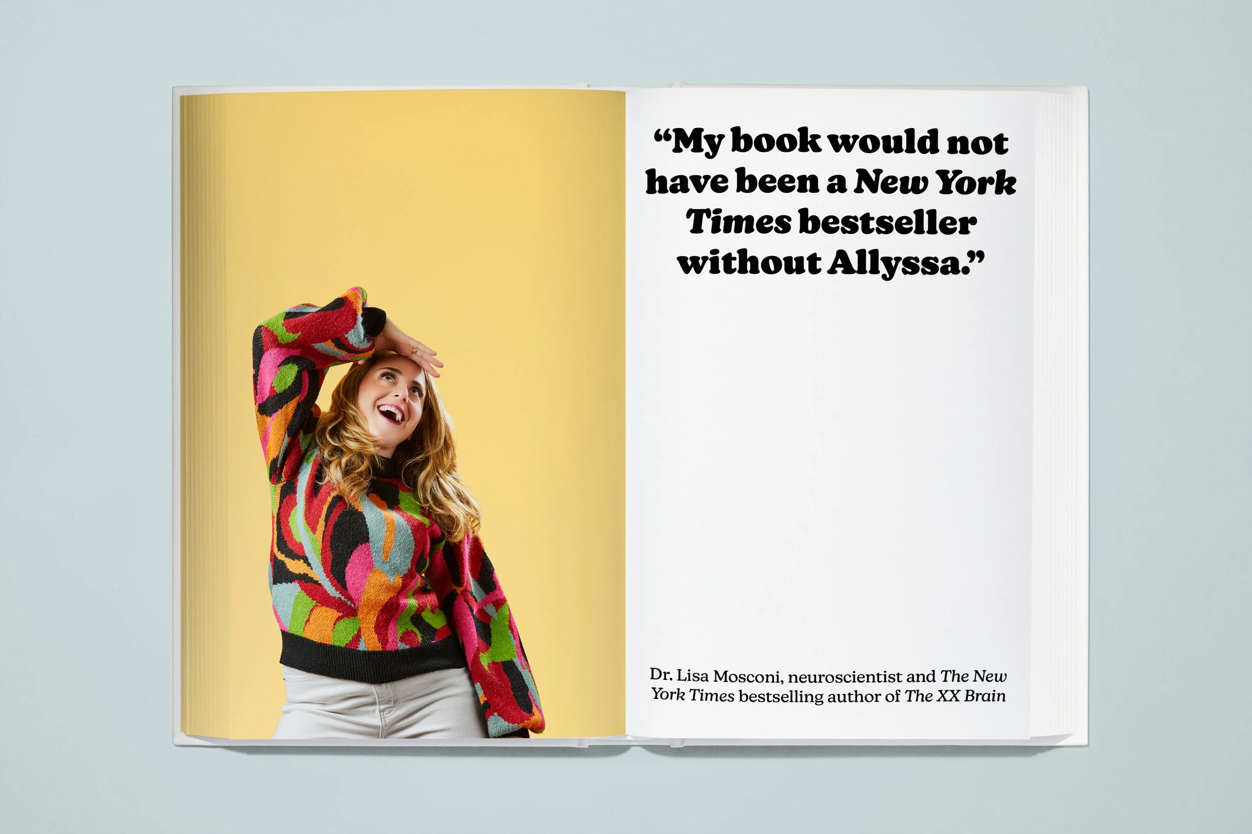 Open magazine showing a woman in a colorful sweater on the left page and a quote on the right page that reads, "My book would not have been a New York Times bestseller without Allyssa," along with a caption crediting Dr. Lisa Mosconi, neuroscientist 