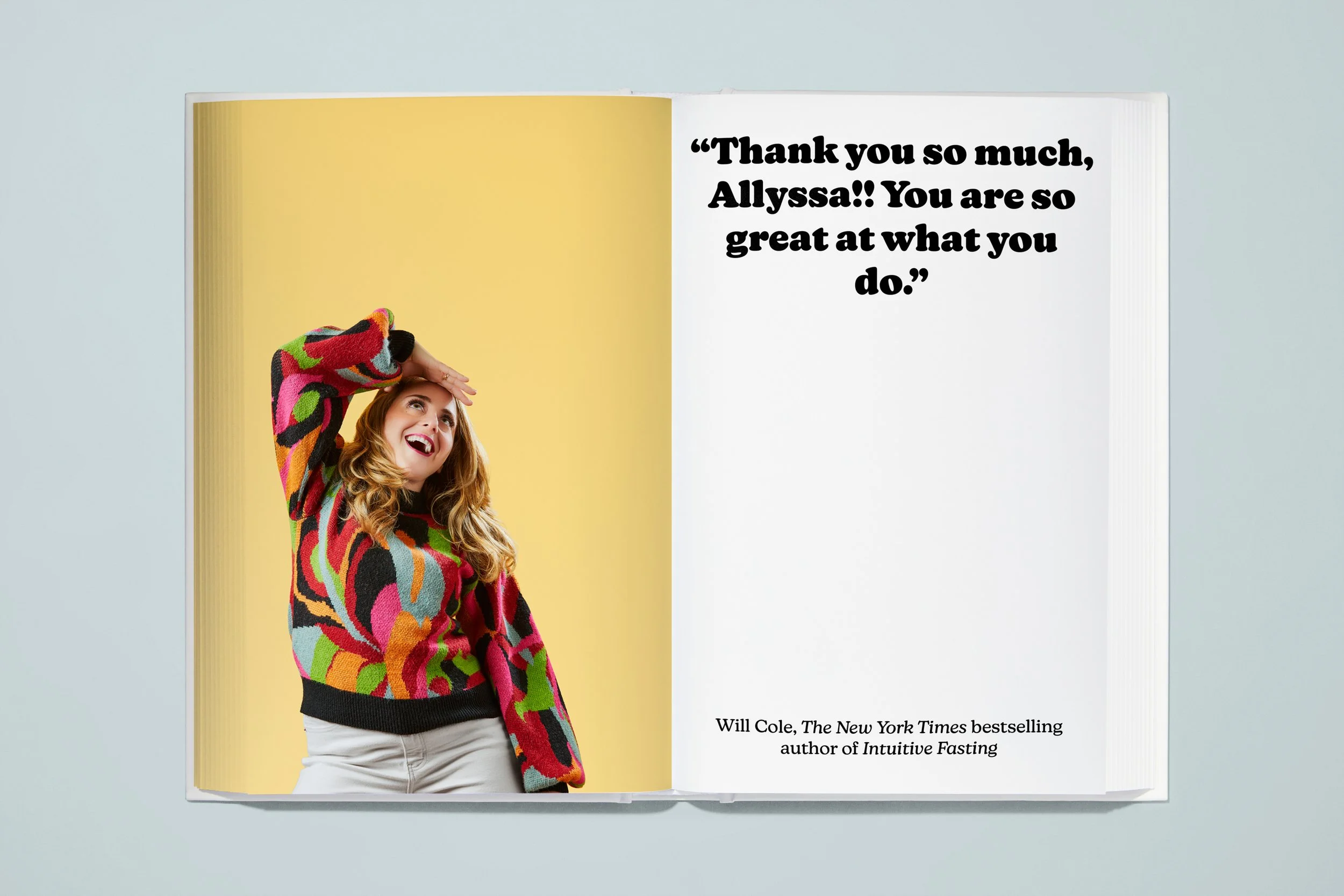 Open book with a woman in a colorful sweater on the left page and a quote on the right page. The quote reads: "Thank you so much, Allyssa!! You are so great at what you do." The book page includes a citation attributing the quote to Will Cole.