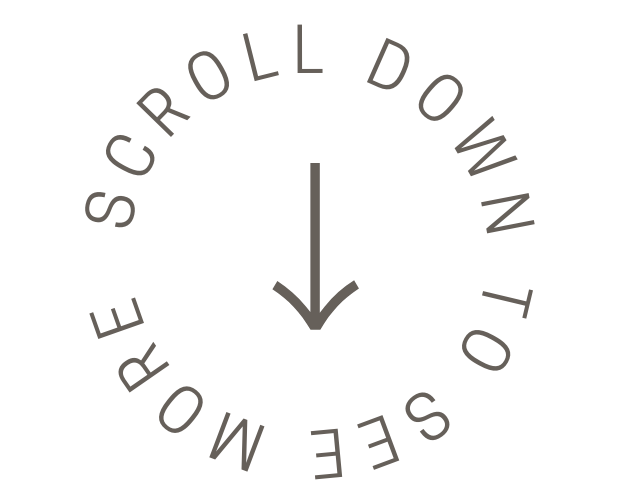 A circular prompt with the text 'Scroll down to see more' surrounding a downward pointing arrow in the center.