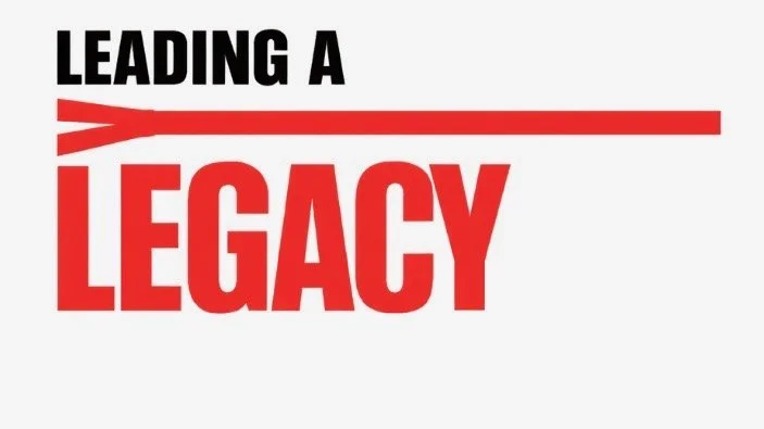 Leading A Legacy