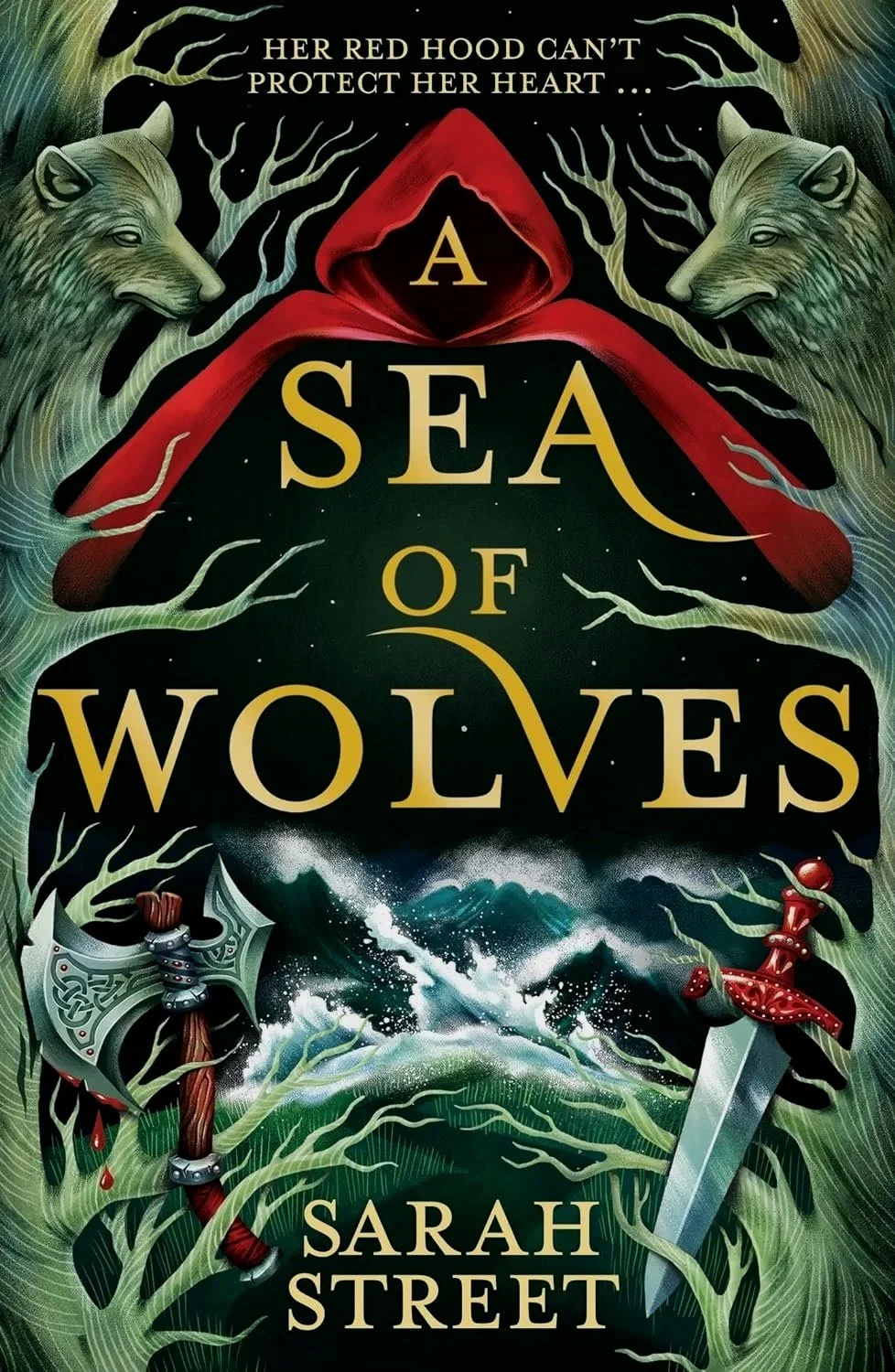 Book cover for "A Sea of Wolves" by Sarah Street, featuring two wolves facing each other, a red hood, swords, and a forest scene with mountains and swirling water.