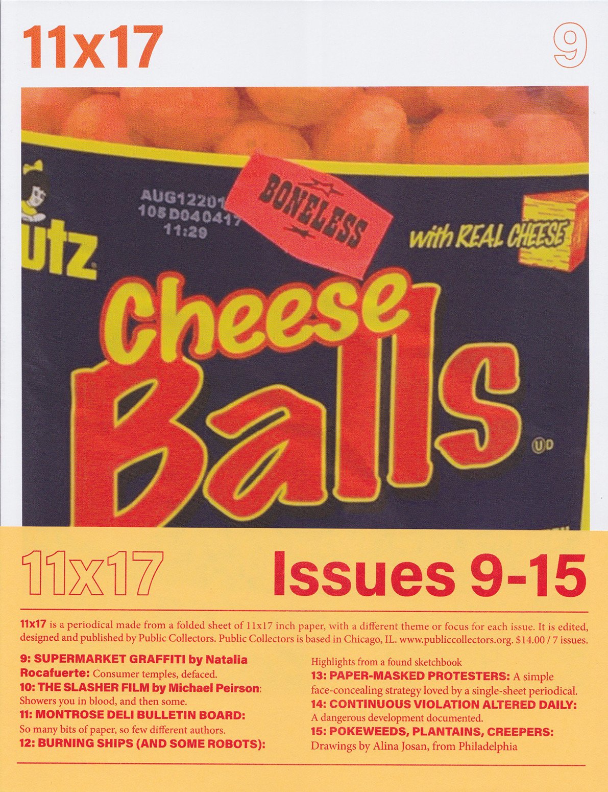 Cover of 11x17 magazine, issues 9-15, featuring a dark background with red and yellow text, and a red sticker that says 'BONELESS' with an image of cheese. Highlights include titles of articles and sketches.