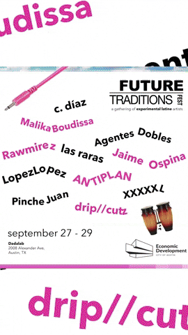 Poster for 'Drip//Cutz' event featuring Malika Boudissa, C. Diaz, Rawmie R, and others, held September 27-29 in Austin, Texas, with percussion instruments and event details.