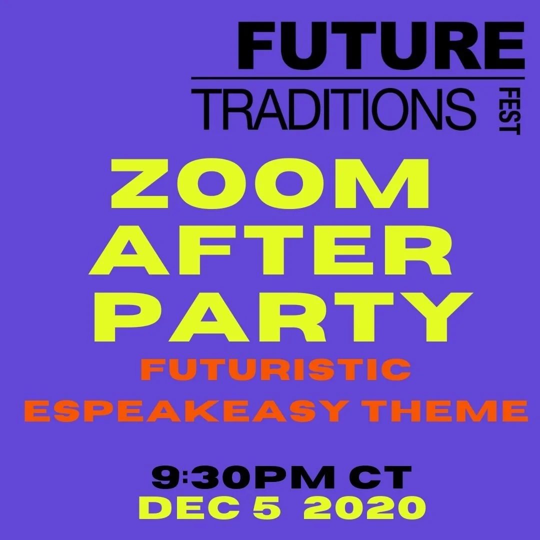 Promotion for a Zoom party event titled 'Future Traditions Fest: Zoom After Party' with a futuristic espeak easy theme scheduled for December 5, 2020, at 9:30 PM CT. The background is purple with bold, colorful text in yellow, red, and black.