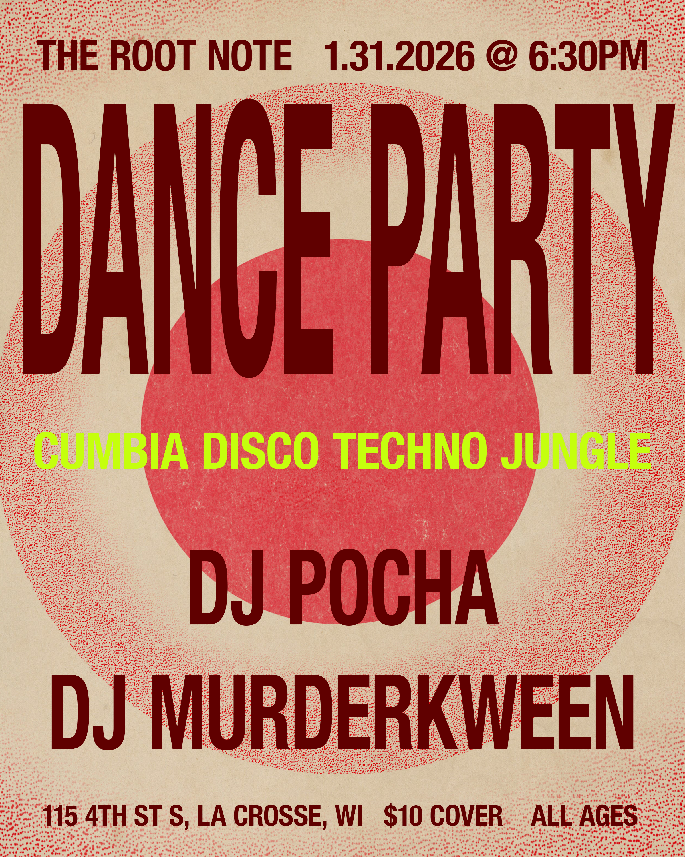 Event poster for a dance party on January 31, 2026, at 6:30 PM, featuring music genres like cumbia, disco, techno, and jungle. The poster lists DJ Pocha and DJ Murderween, held at 115 4th St S, La Crosse, WI with a $10 cover fee. The background has a