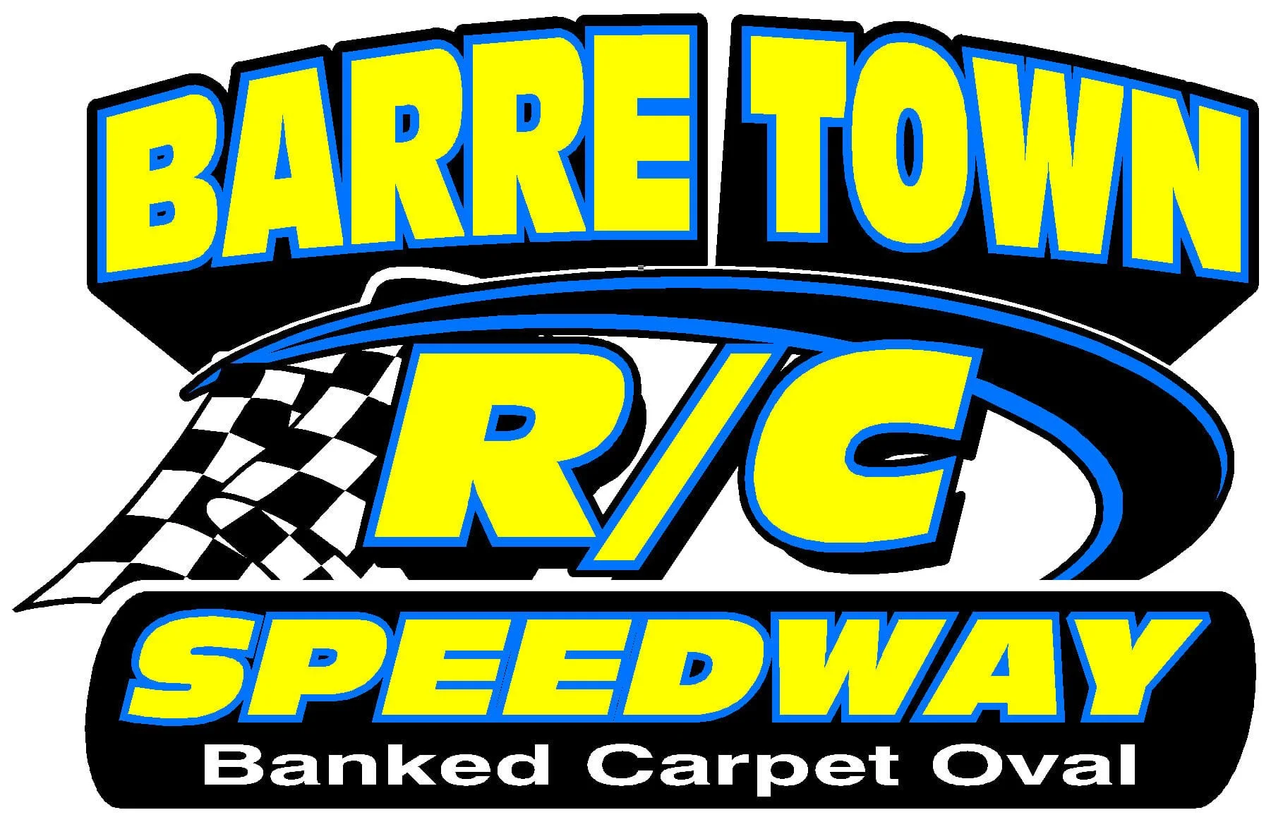 Logo of Barre Town R/C Speedway featuring bold yellow and blue text, a checkered flag, and a black oval background with white text reading "Banked Carpet Oval."