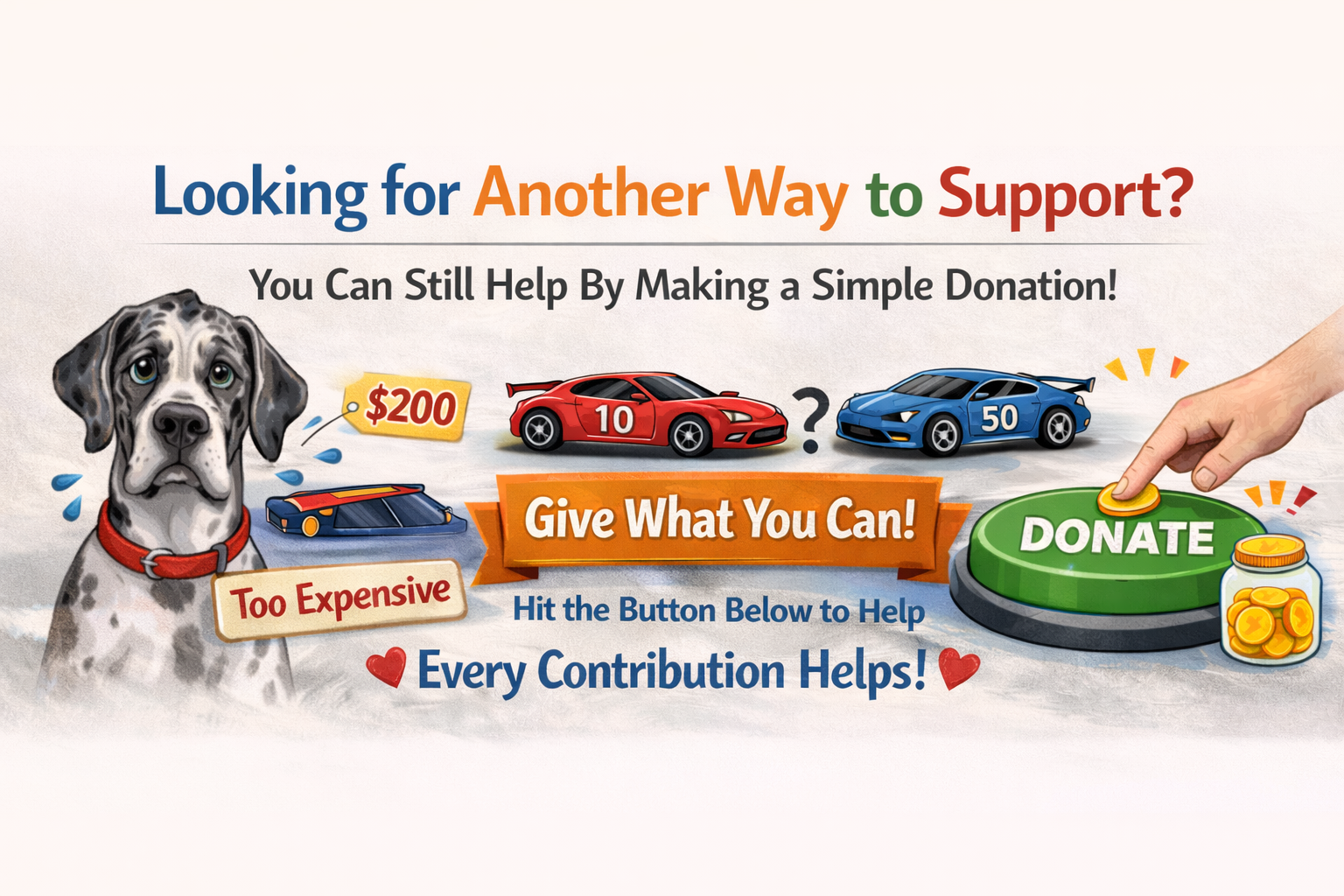 A donation appeal featuring a sad dog, two toy cars with different values, and a green donate button with coins. The text encourages making a contribution to support the cause, highlighting that donations help with expenses like dog care.