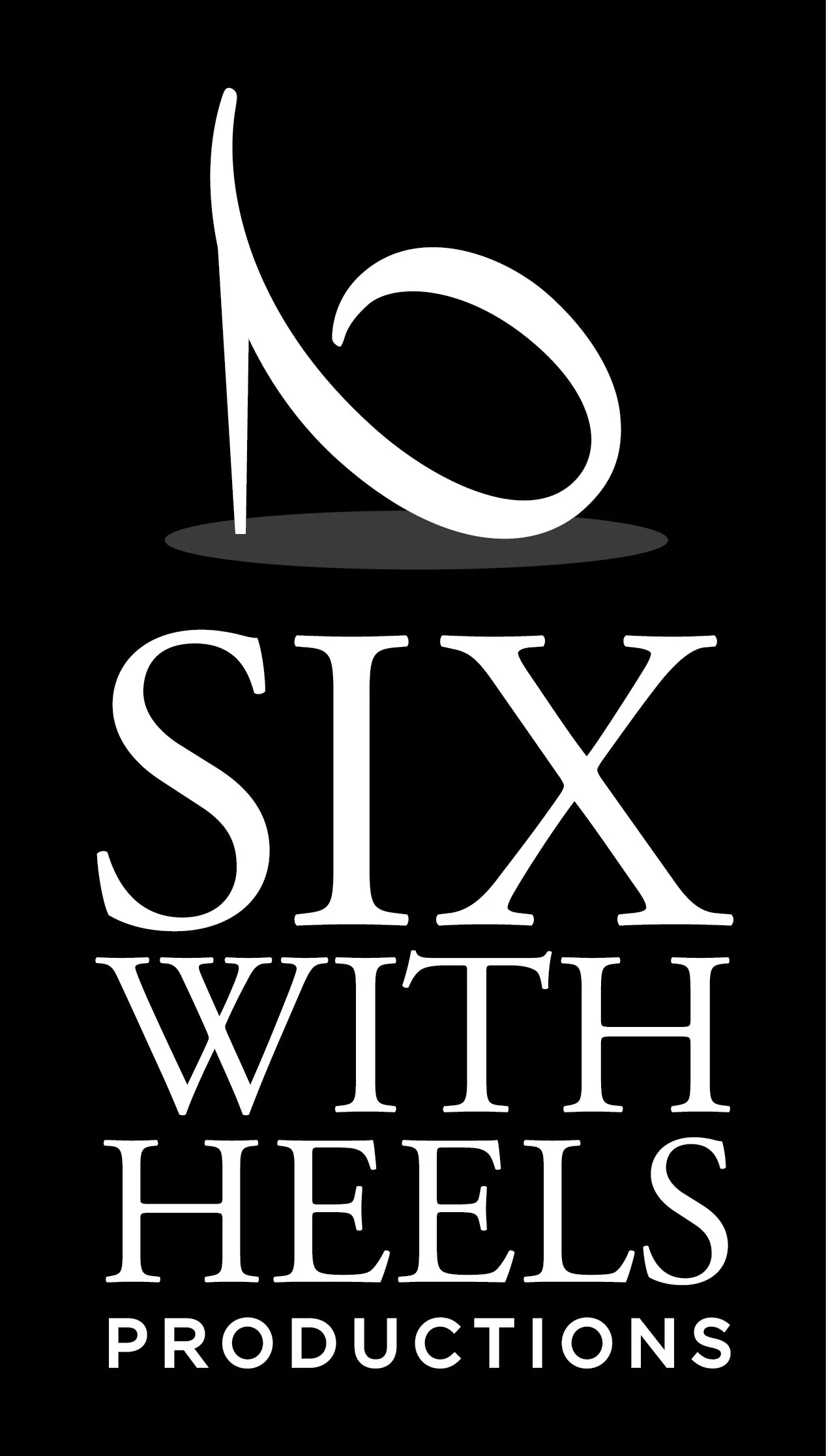 Logo with the phrase 'Six with Heels Productions' and a stylized number six with a high heel shoe integrated into the design.