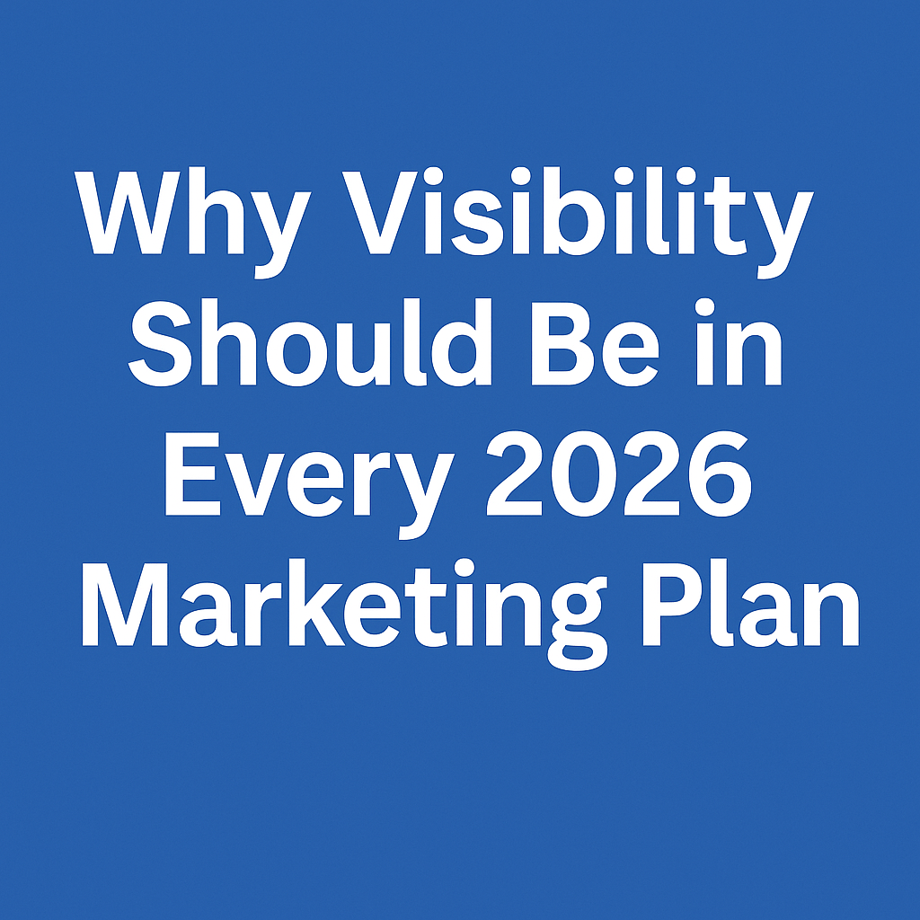 Why Visibility Should Be in Every 2026 Hotel Marketing Plan