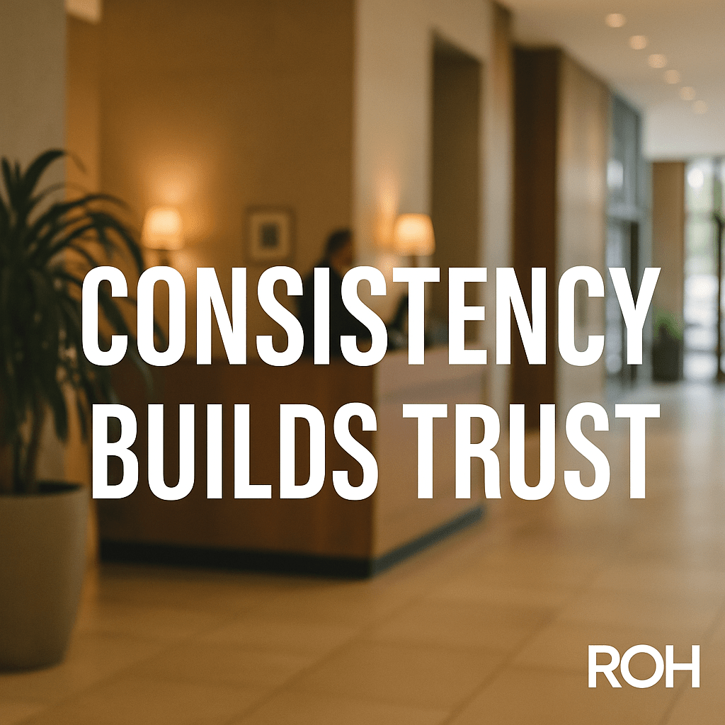 “Why Consistency Builds Trust in Hospitality Branding”
