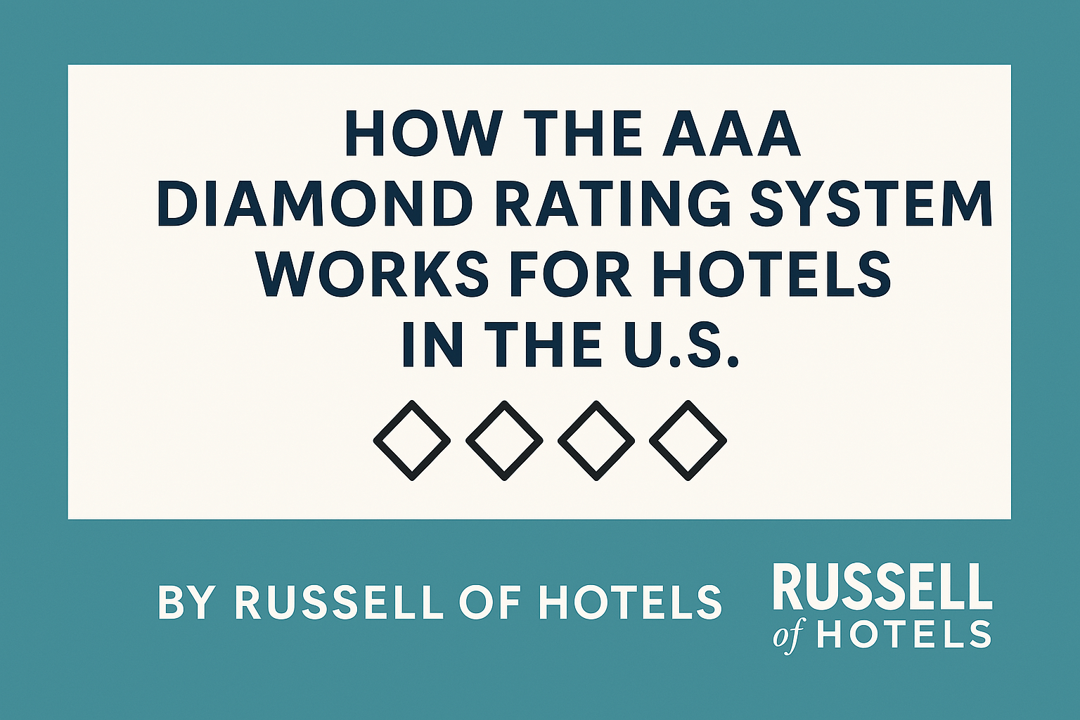 How the AAA Diamond Rating System Works for Hotels in the U.S.