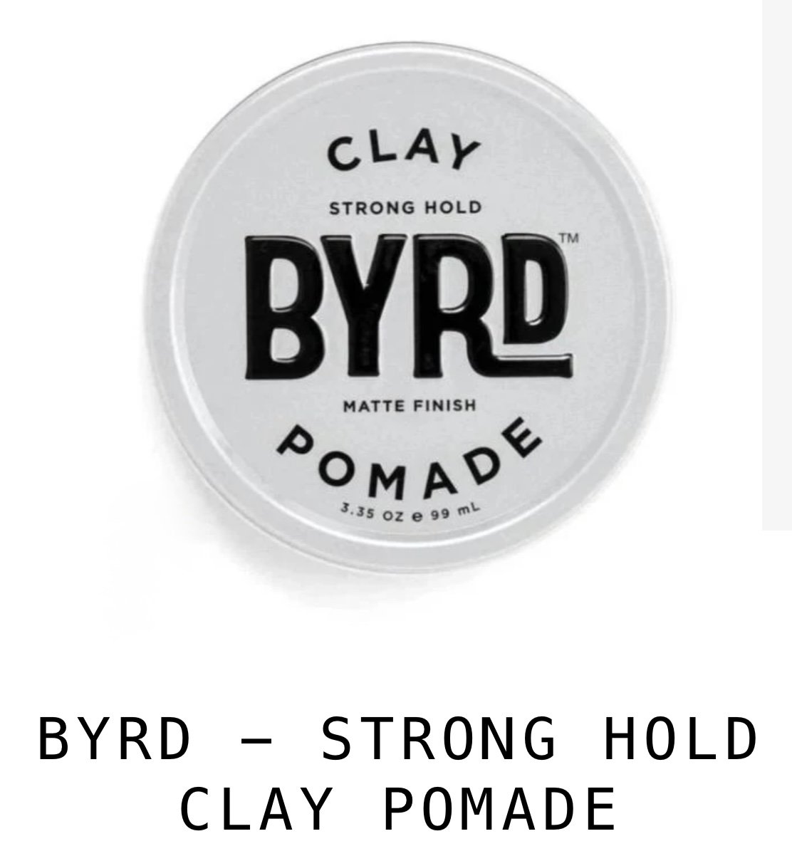 BYRD CLAY POMADE
