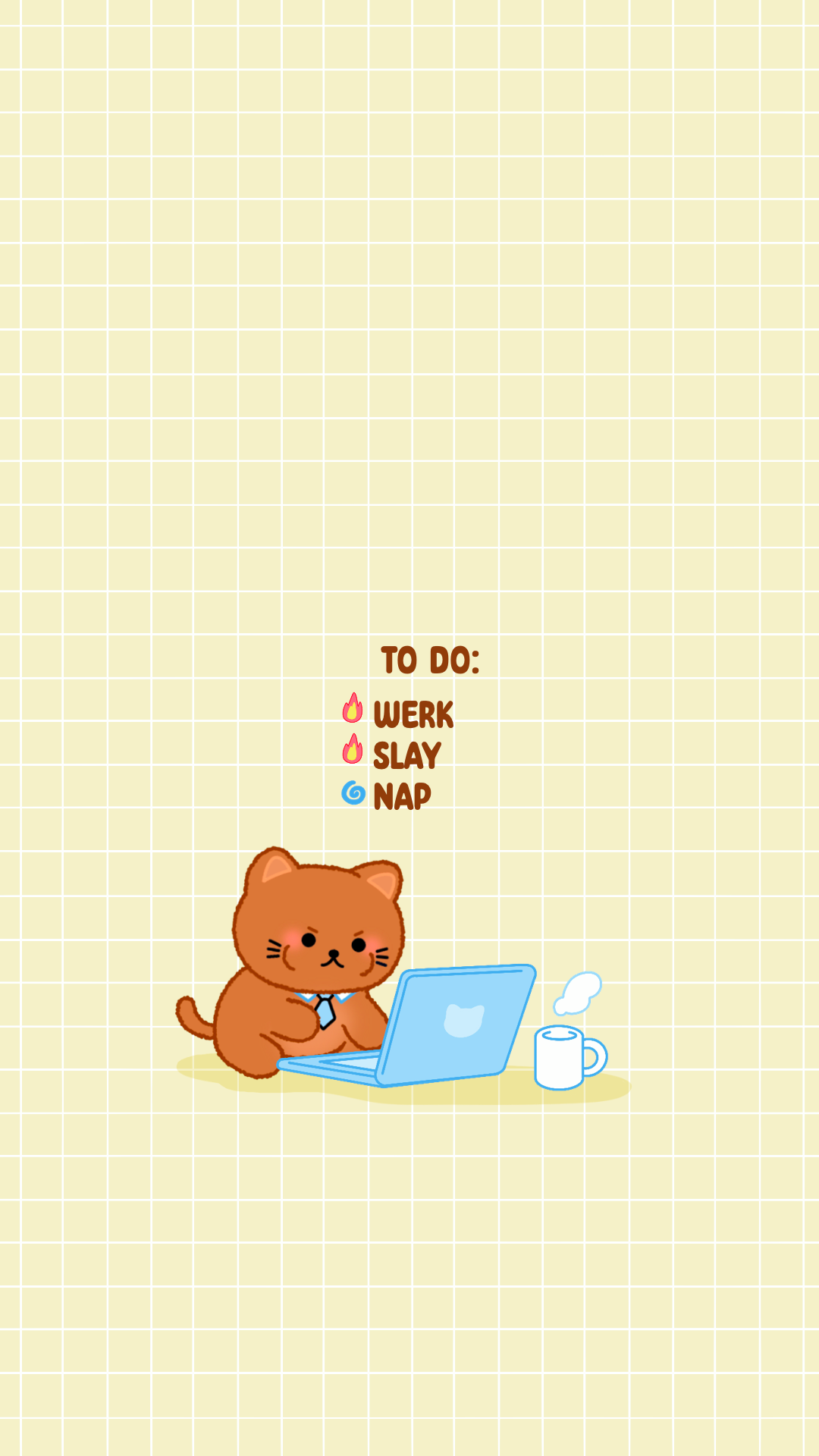 Cute cartoon cat wearing a tie, sitting at a laptop, with a steaming coffee mug nearby on a yellow checked background. To-do list includes work, slay, and nap.