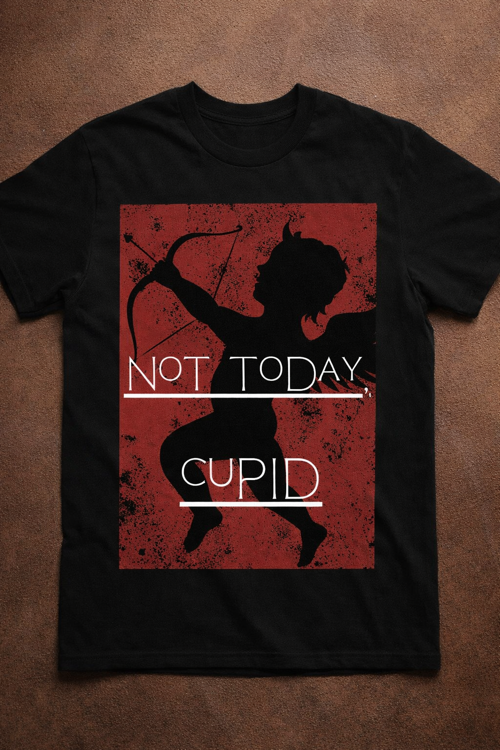 NOT TODAY, CUPID TEE--Anti Valentine Club LIMITED AVAILABILITY