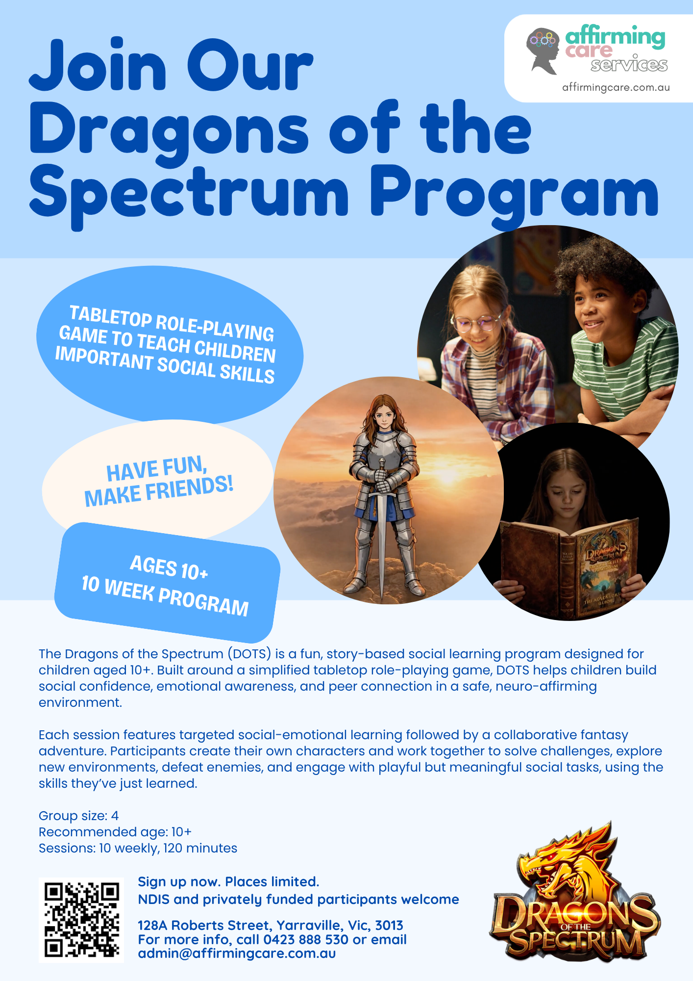 Flyer for Affirming Care Services’ Dragons of the Spectrum program in Yarraville, Victoria, a 10-week tabletop role-playing social learning group for children aged 10 and over.