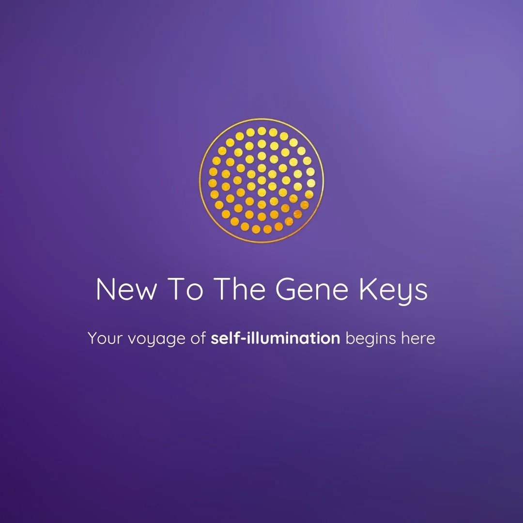 New to the Gene Keys: Your voyage of self-illumination begins here