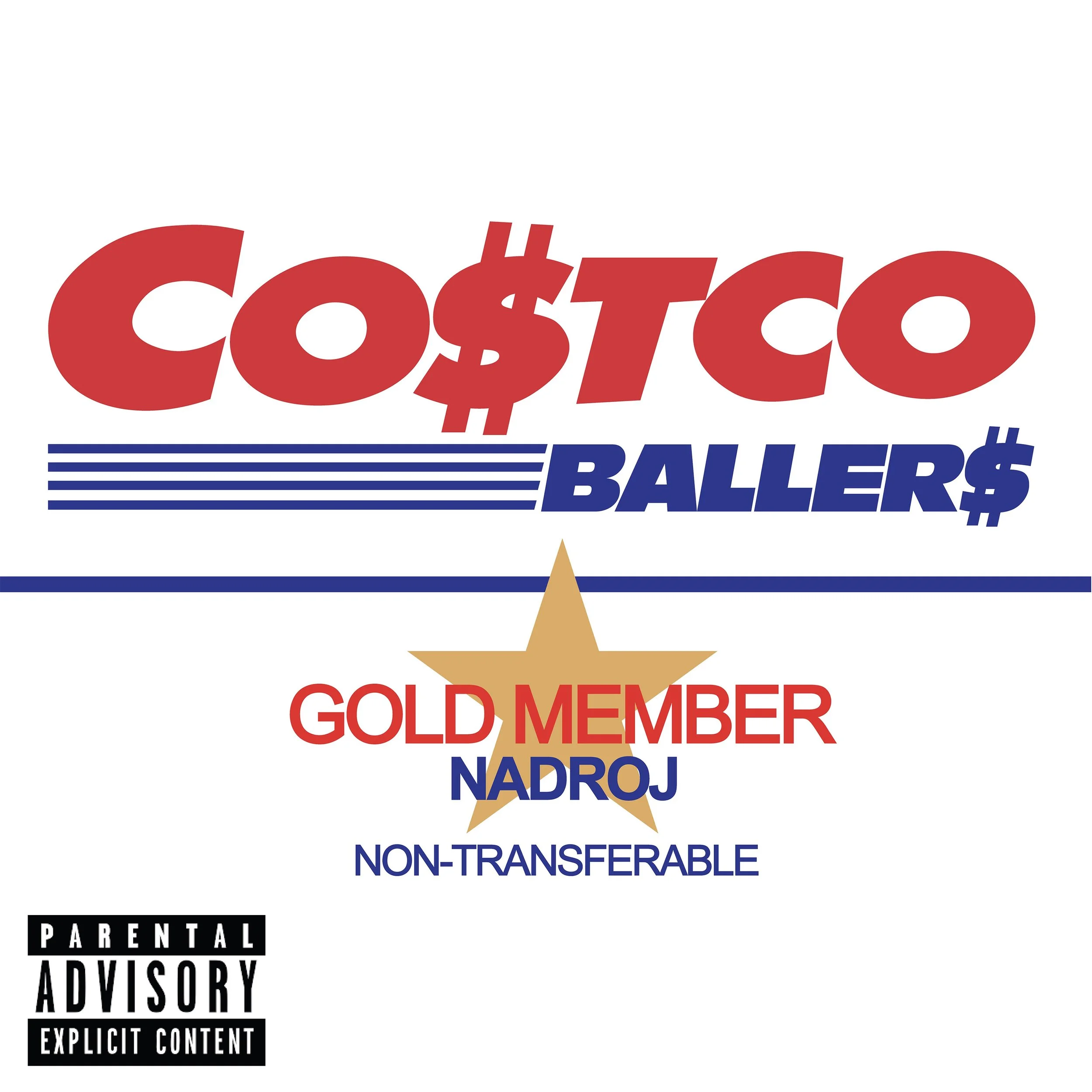 Nadroj Costco Ballers single cover art mimicking satirically the Costco Membership Card. Featuring bold red and blue text, a gold star, and a black parental advisory label.