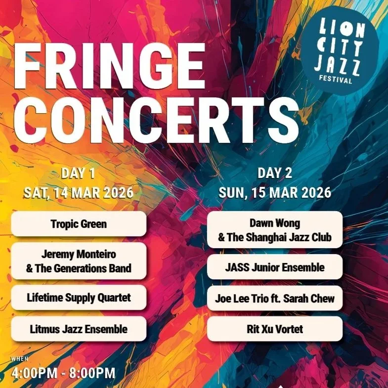Poster for the Lion City Jazz Festival featuring fringe concerts on March 14 and 15, 2026, with artist lineups for each day, against a colorful abstract background.